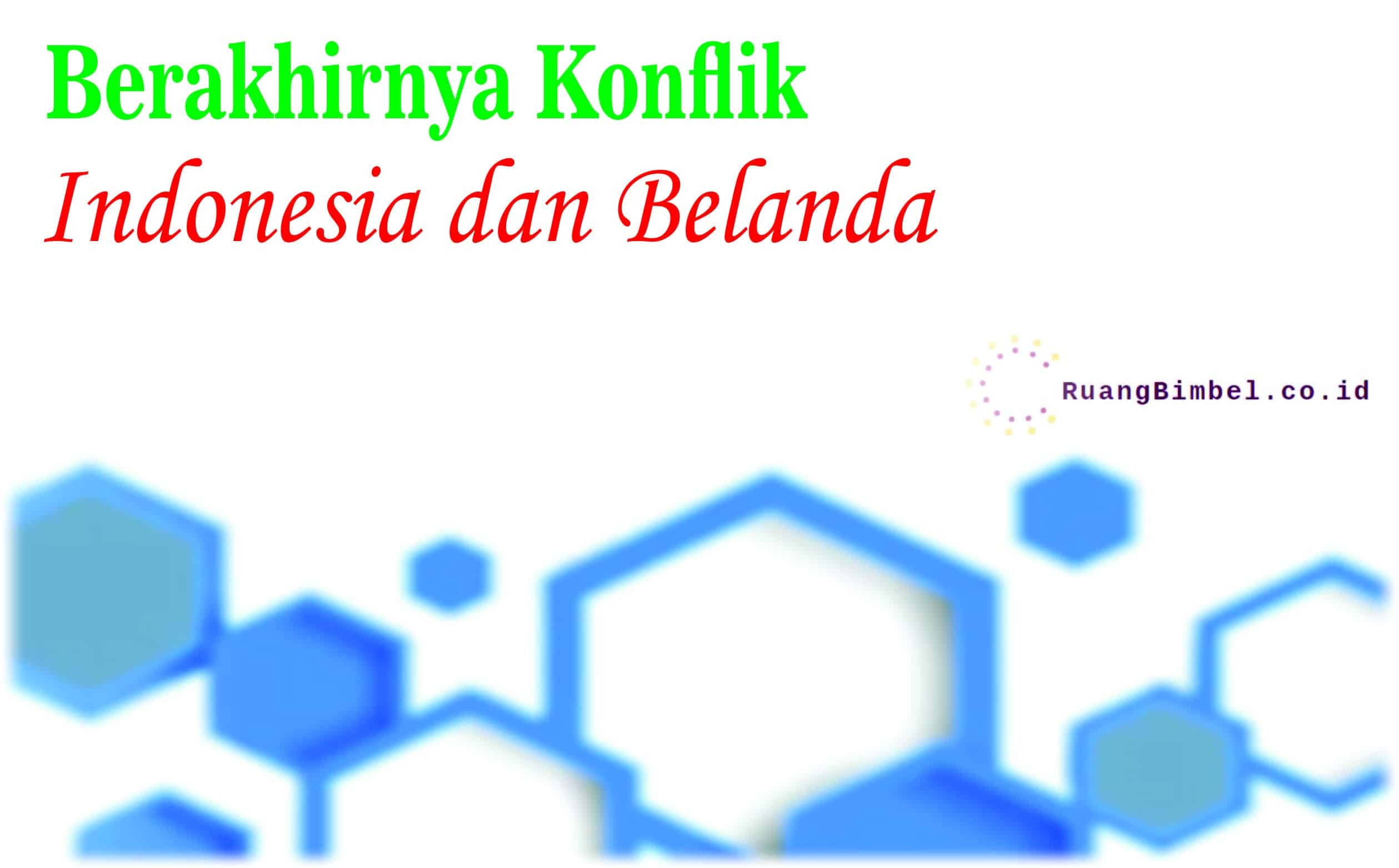 Konflik Indonesia dan Belanda
