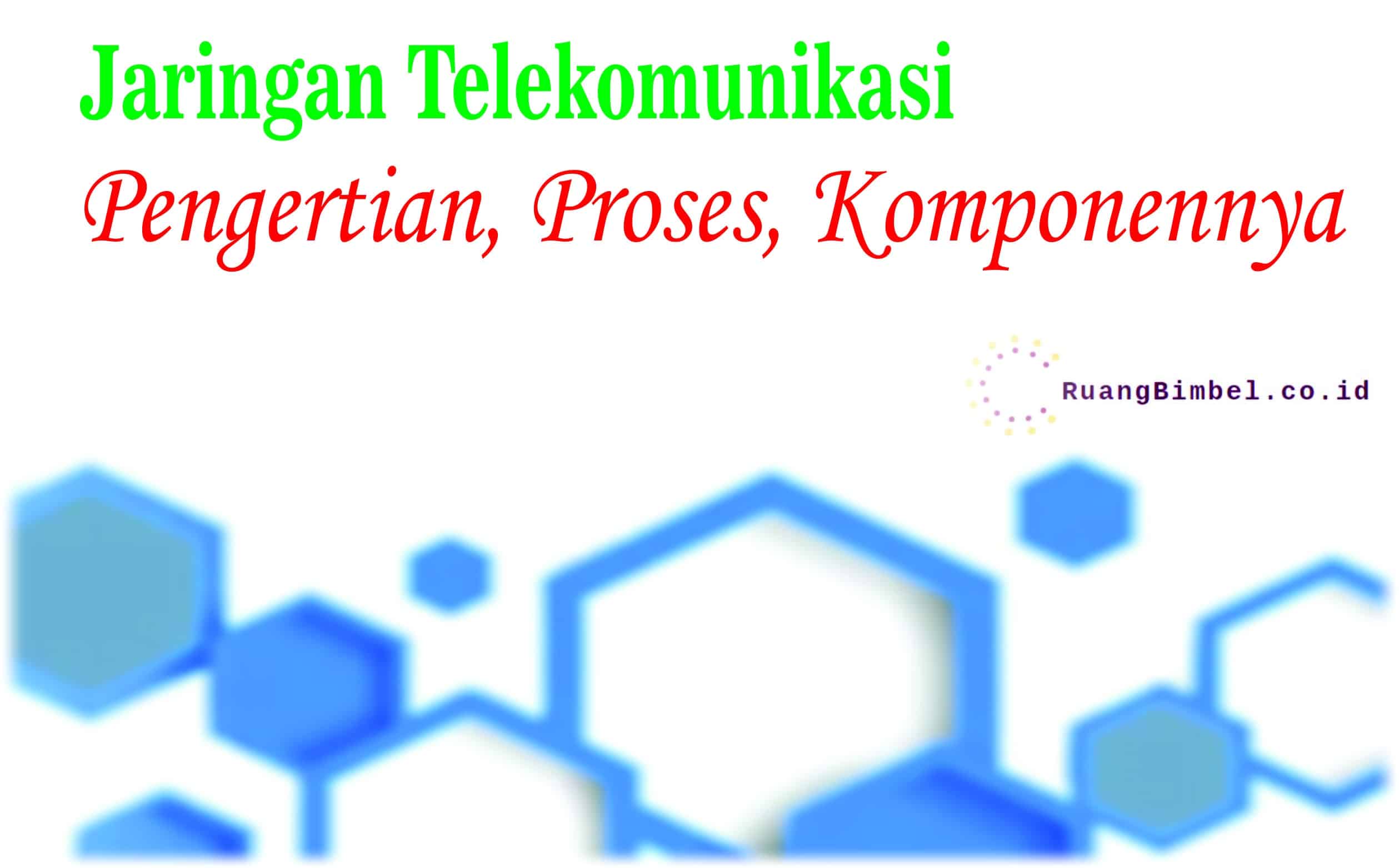 Pengertian telekomunikasi