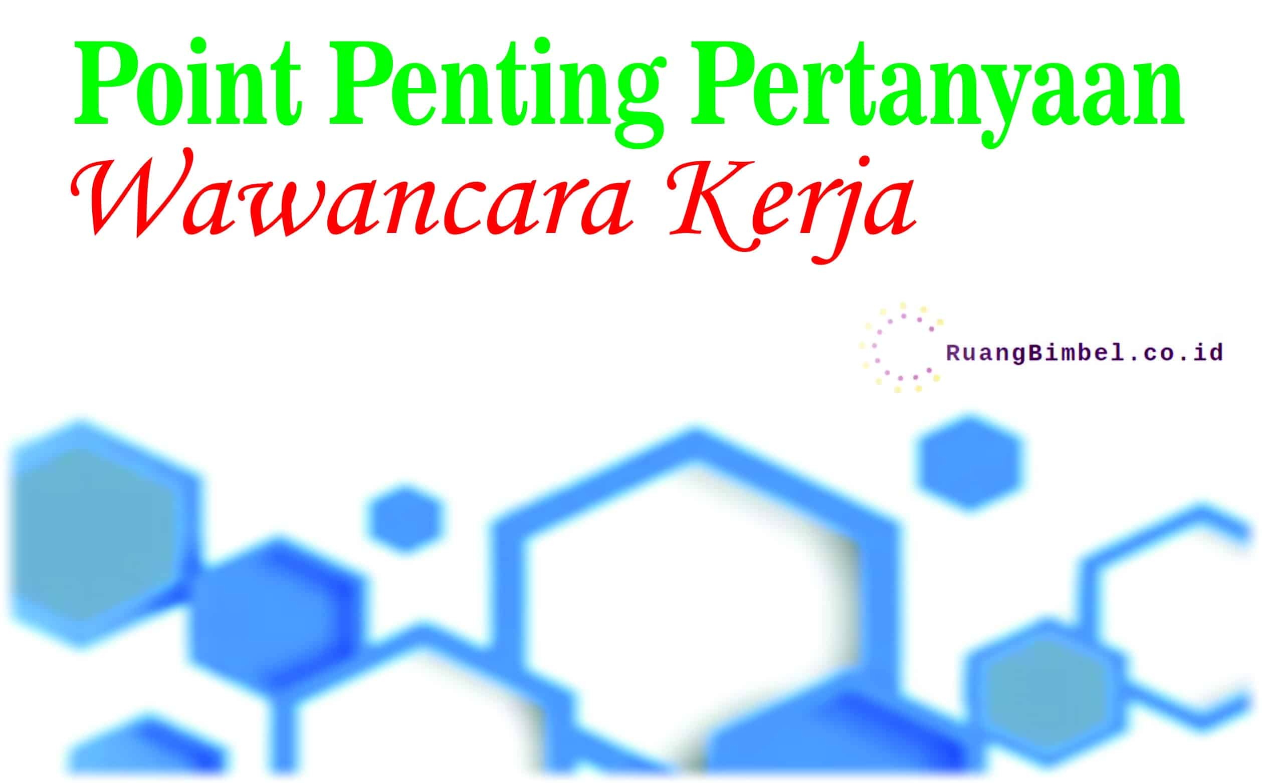 point penting pertanyaan wawancara kerja
