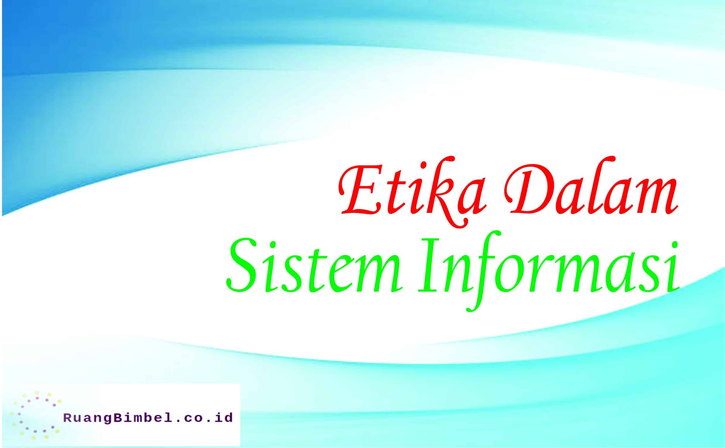 etika dalam sistem informasi