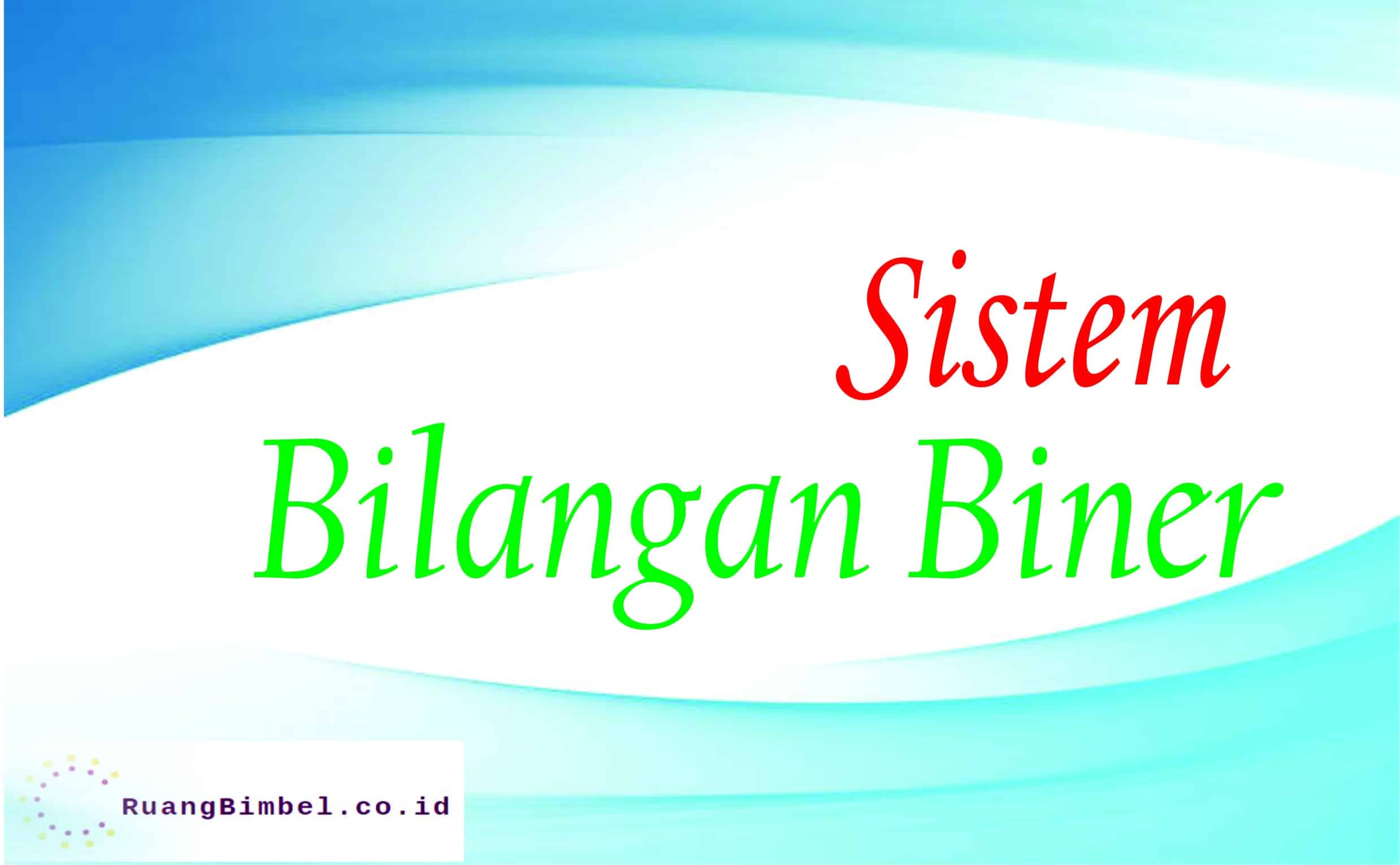 Sistem Bilangan Biner - Homecare24
