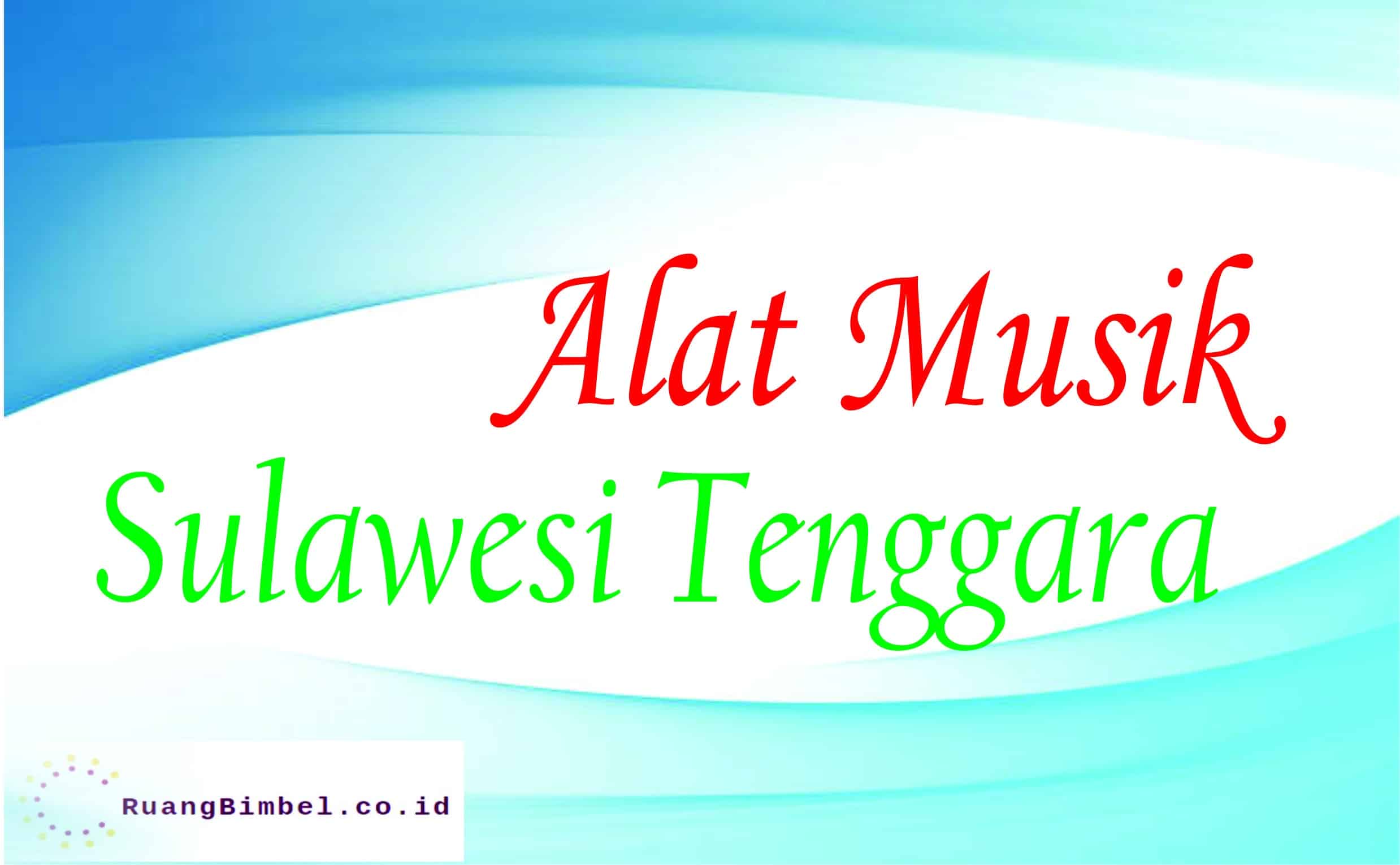  Alat  Musik  Tradisional Sulawesi Tenggara RuangBimbel co id