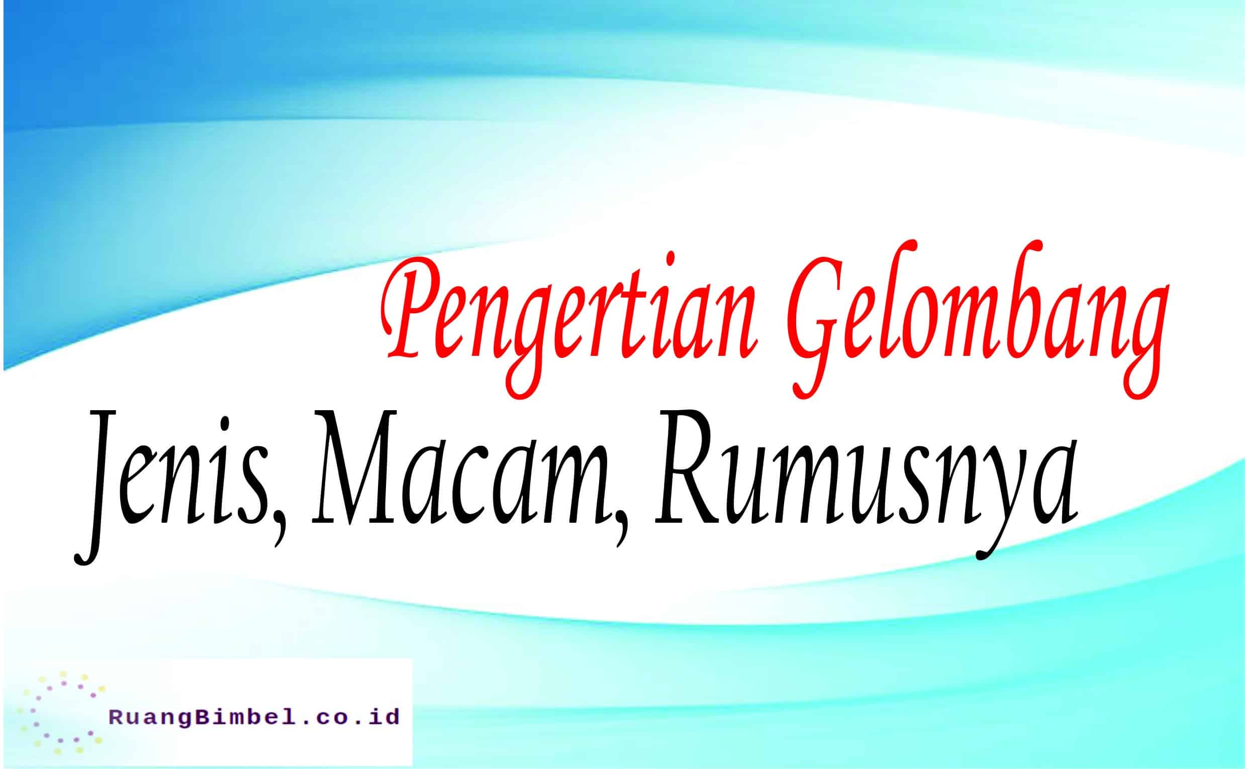 pengertian gelombang