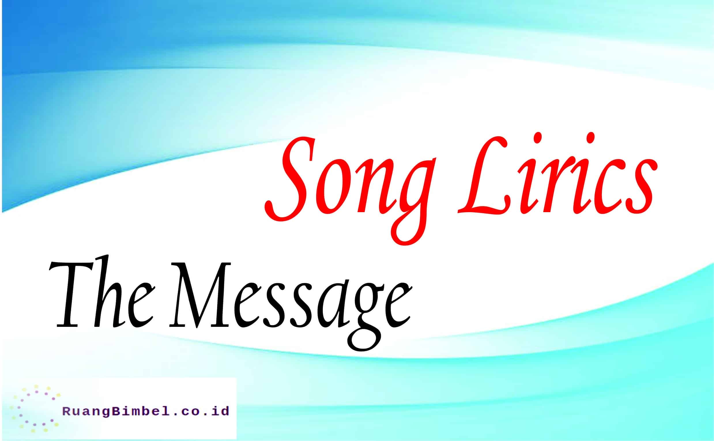song lirics the message