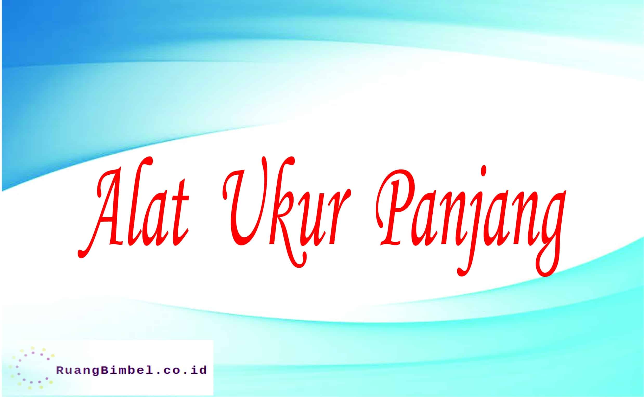 alat ukur panjang