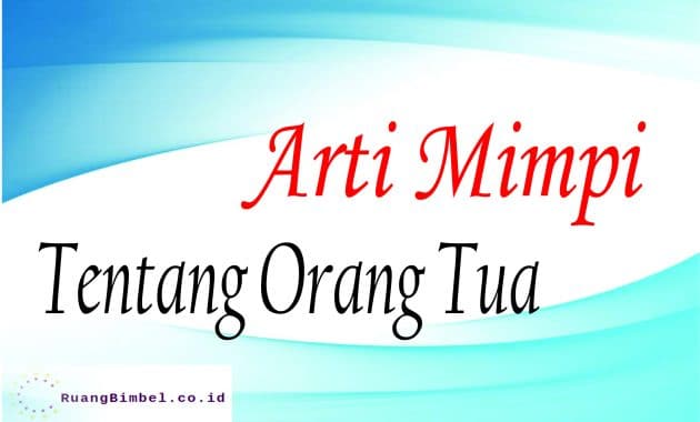 ♠ Arti mimpi ibu kandung meninggal togel