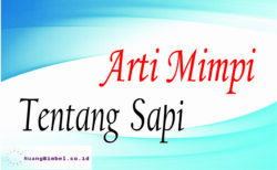 Arti Mimpi Tentang Sapi | 18+ Arti Menurut Primbon - Ruangbimbel.co.id