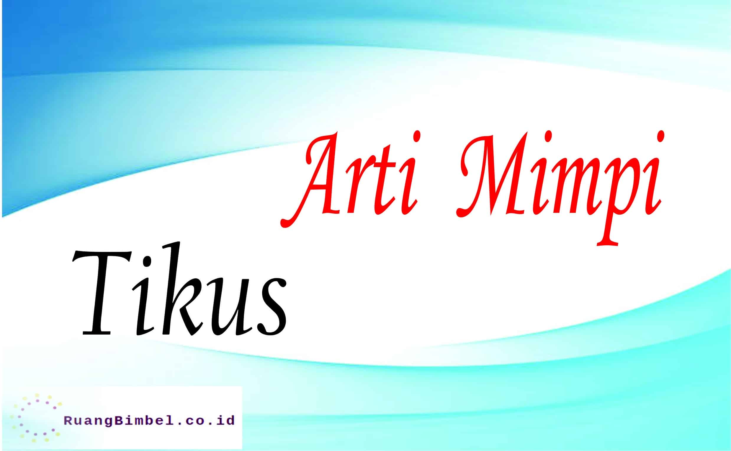 arti mimpi tikus