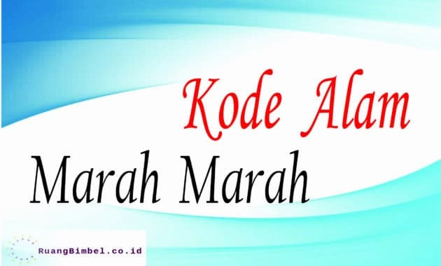 Kode Alam Marah Marah 8 Kode Alam Erek Erek Ruangbimbel Co Id