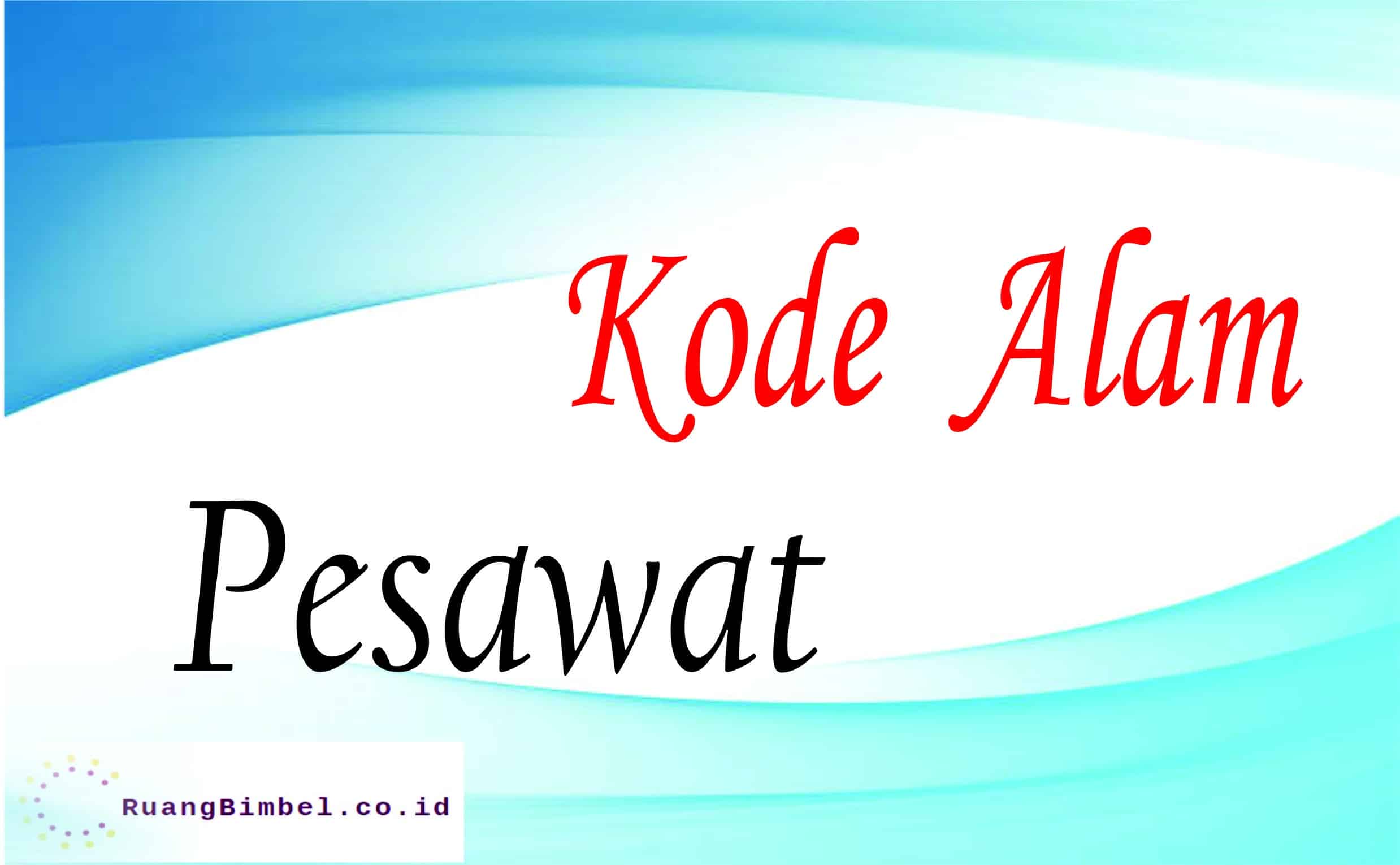 Kode Alam Pesawat 8 Kode Erek Erek Ruangbimbel Co Id Kode Alam Pesawat 8 Kode Erek Erek Ruangbimbel Co Id