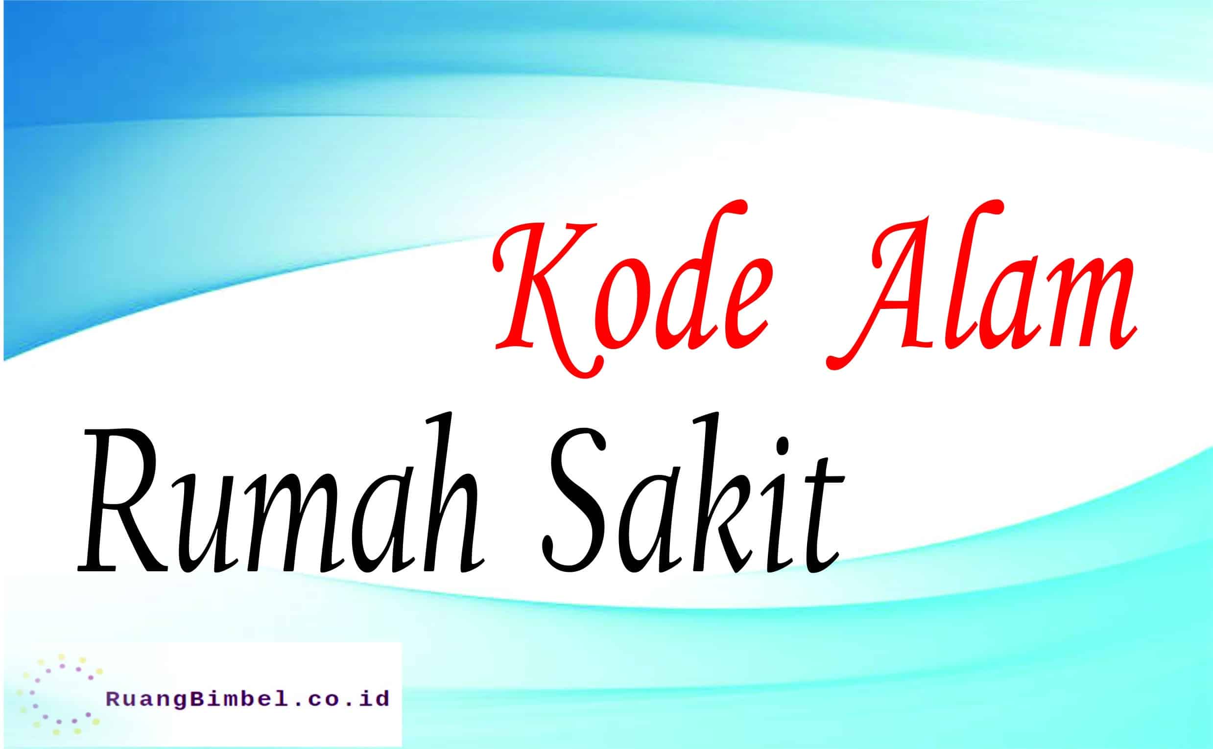 Kode Alam Rumah Sakit | 8+ Kode Alam Erek Erek - Ruangbimbel.co.id