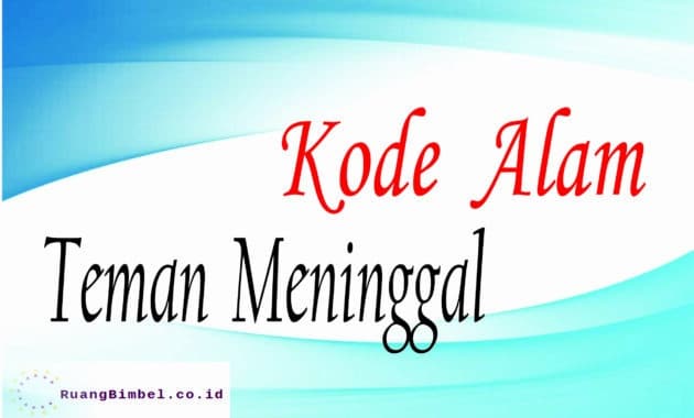 Kode Alam Teman Meninggal 10 Kode Erek Erek Ruangbimbel Co Id