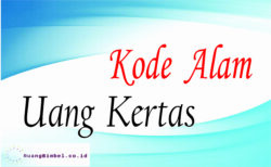 Kode Alam Uang Kertas | 10+ Kode Erek Erek - Ruangbimbel.co.id