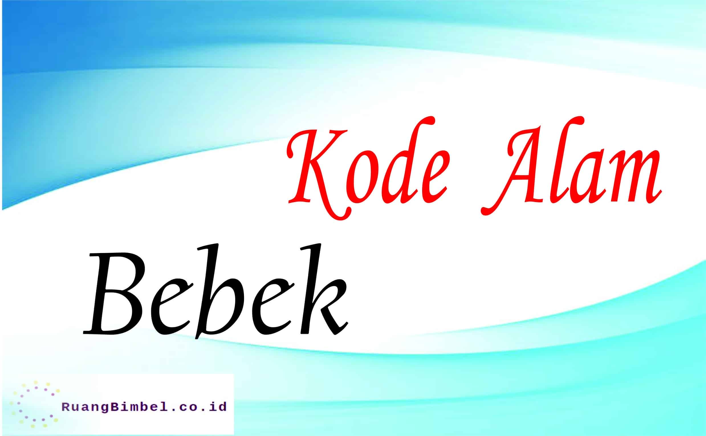 Kode Alam Bebek | 10+ Kode Alam Erek Erek - Ruangbimbel.co.id