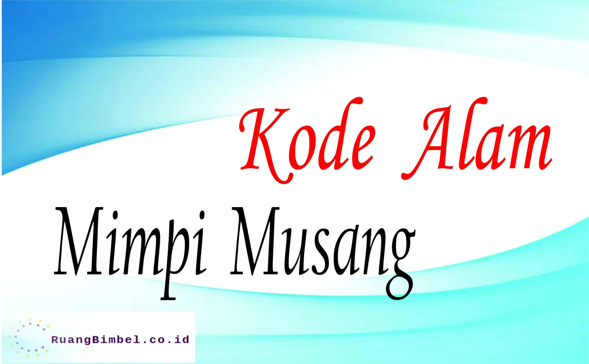 Kode Alam Mimpi Musang Ruangbimbel Co Id