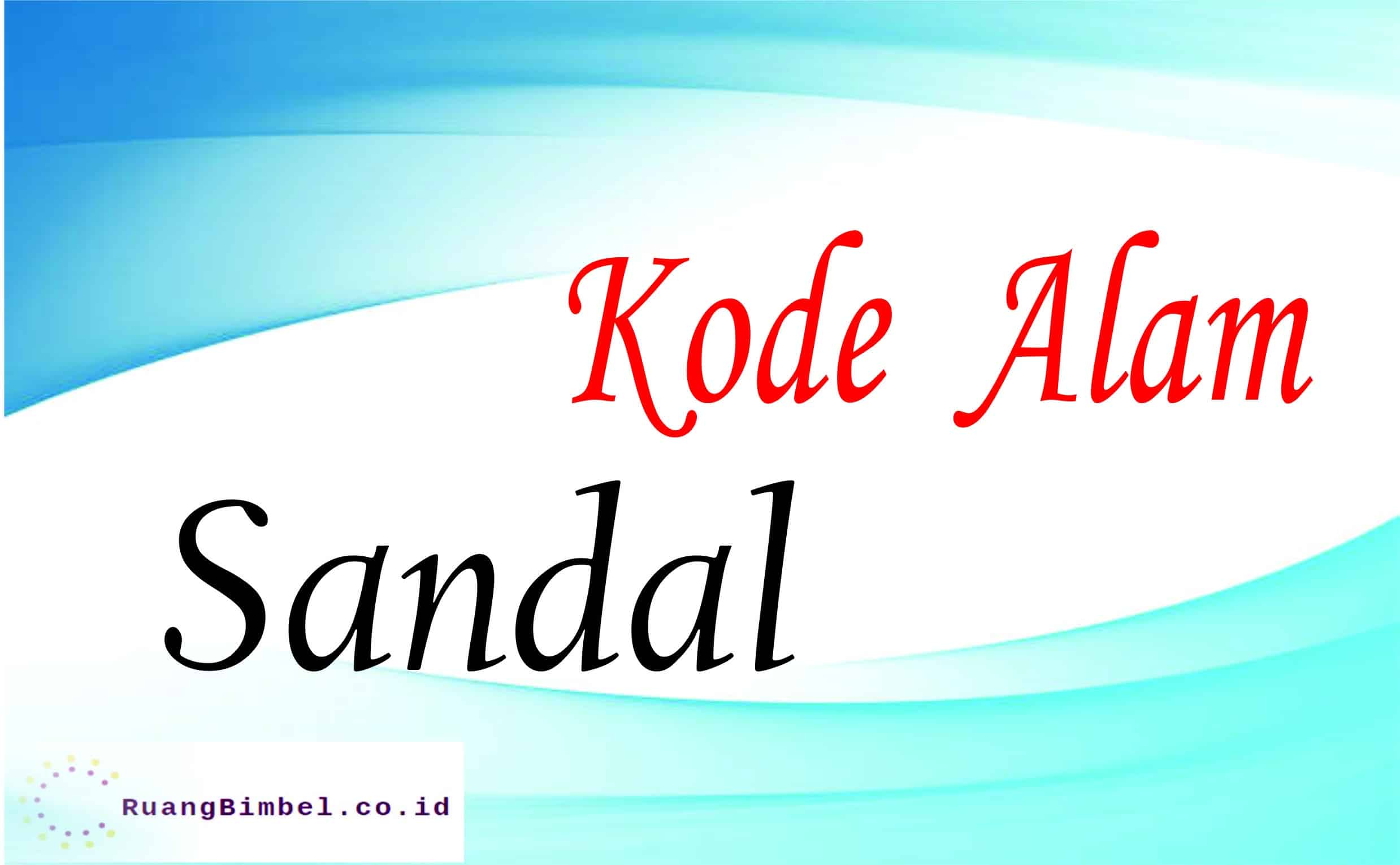 Kode Alam Sandal 8 Kode Alam Erek Erek Ruangbimbel Co Id