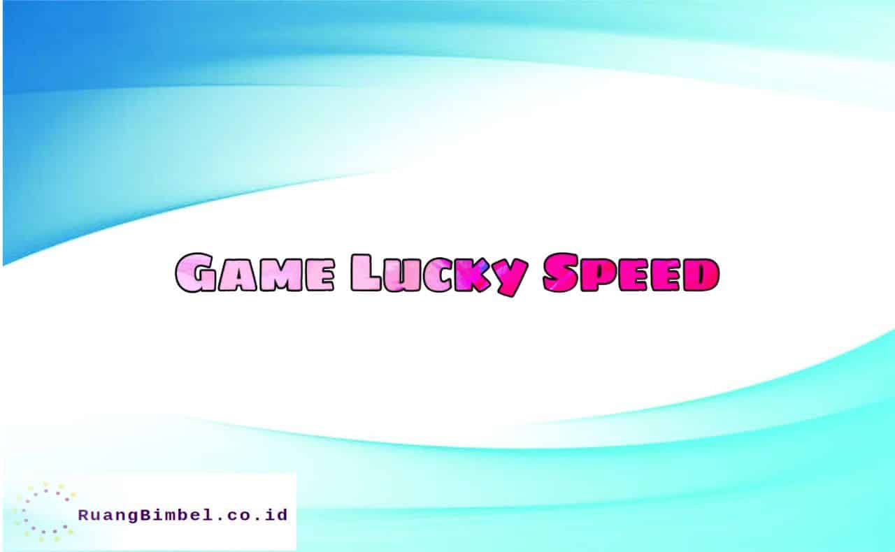 Game Lucky Speed