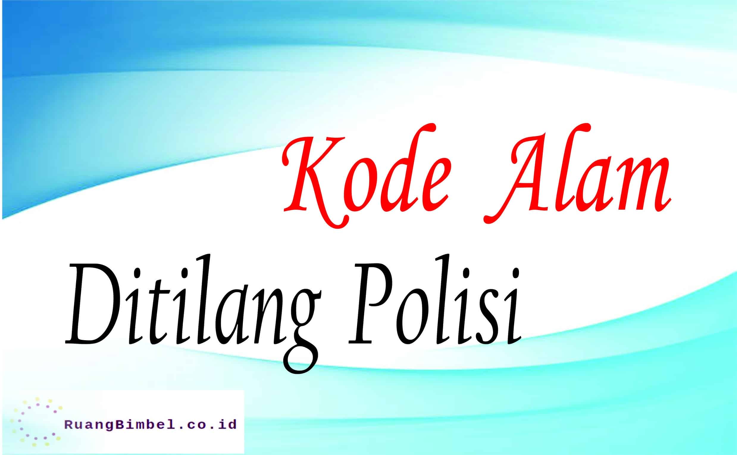 Kode Alam Ditilang Polisi | 8+ Angka Jitu Erek Erek - Ruangbimbel.co.id