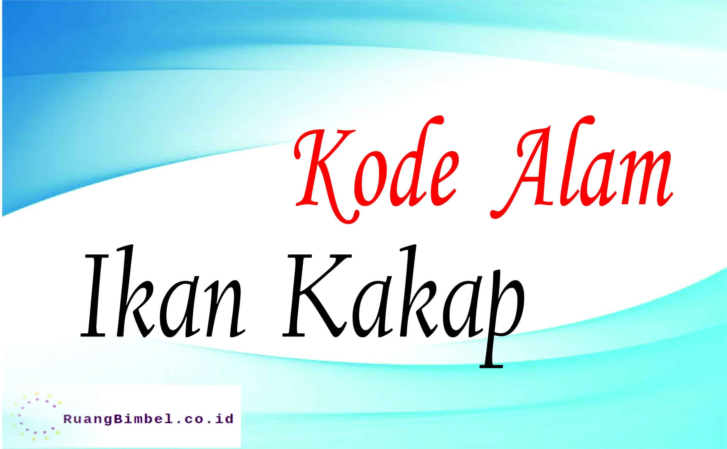 Kode Alam Ikan Kakap | 10+ Kode Erek Erek - Ruangbimbel.co.id