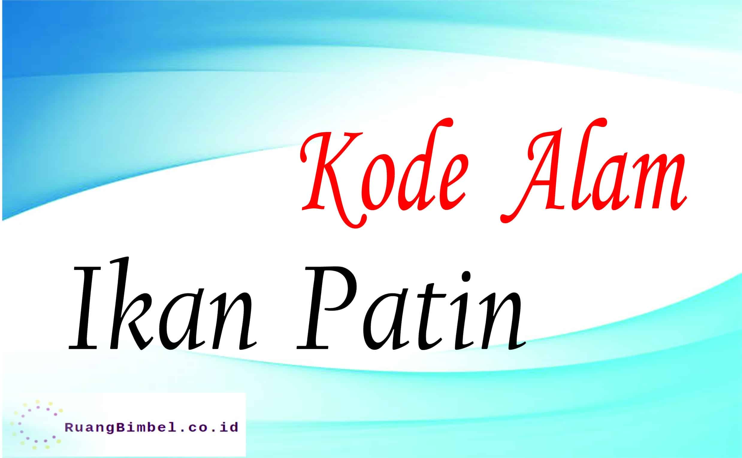 Kode Alam Ikan Patin 10 Kode Erek Erek Ruangbimbel Co Id Kode Alam Ikan Patin 10 Kode Erek Erek Ruangbimbel Co Id