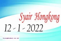 syair hongkong 12 Januari 2022