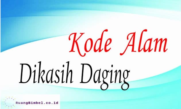 Kode Alam Dikasih Daging | 10+ Angka Jitu 99% - RuangBimbel.co.id