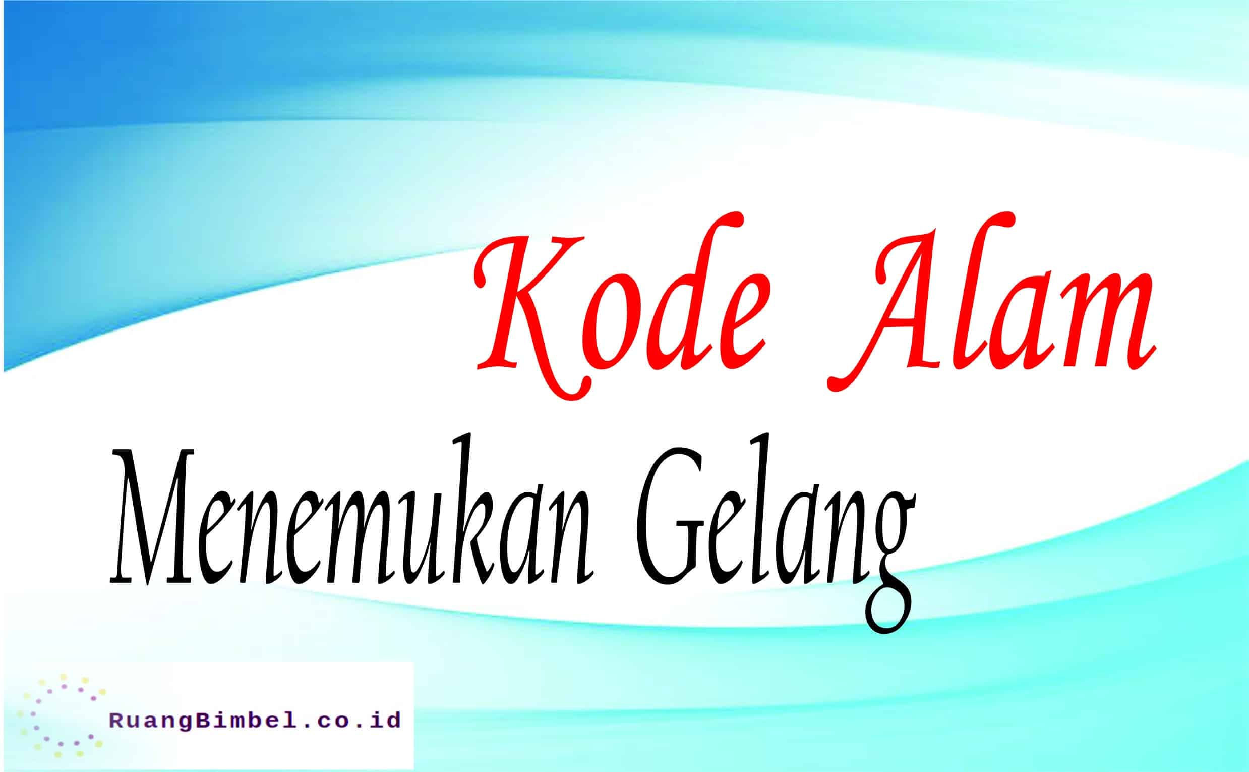 kode alam menemukan gelang