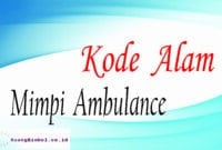 kode alam mimpi ambulance