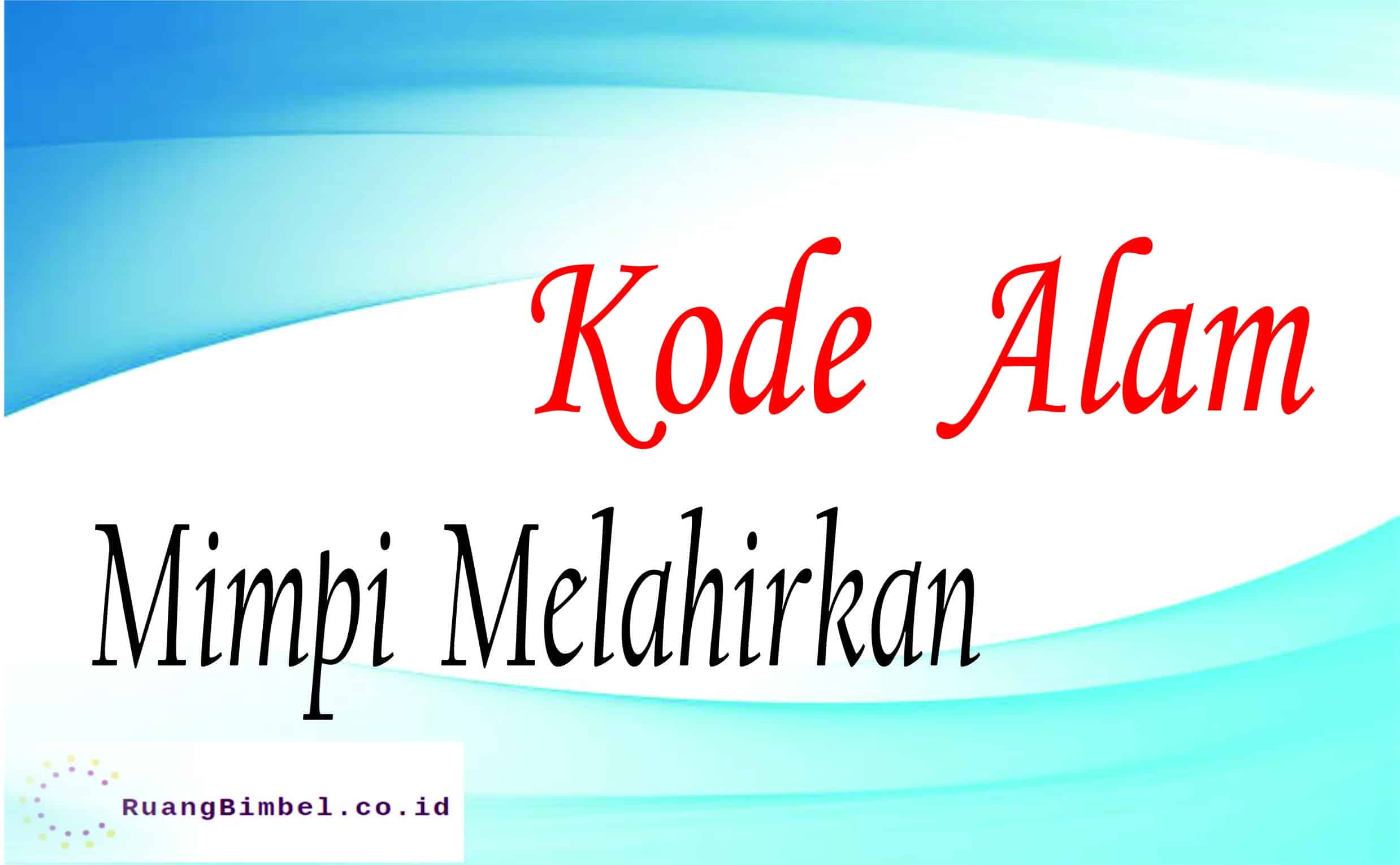 kode alam mimpi melahirkan