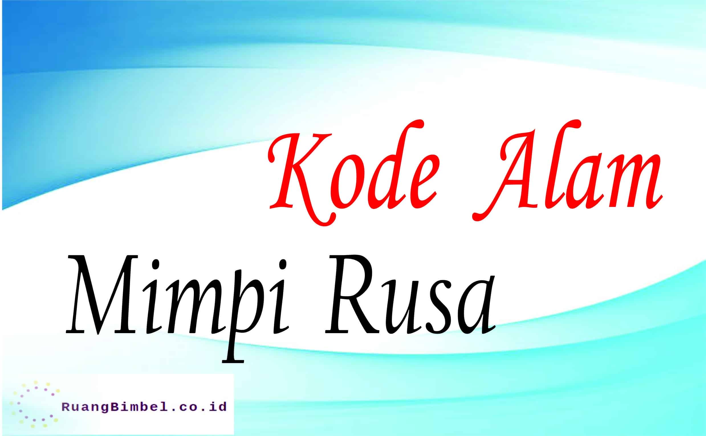 kode alam mimpi rusa