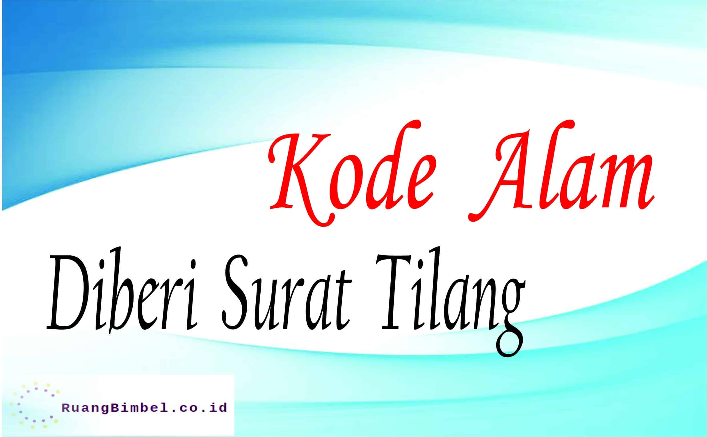 Kode Alam Diberi Surat Tilang | 10+ Angka Jitu Akurat - RuangBimbel.co.id