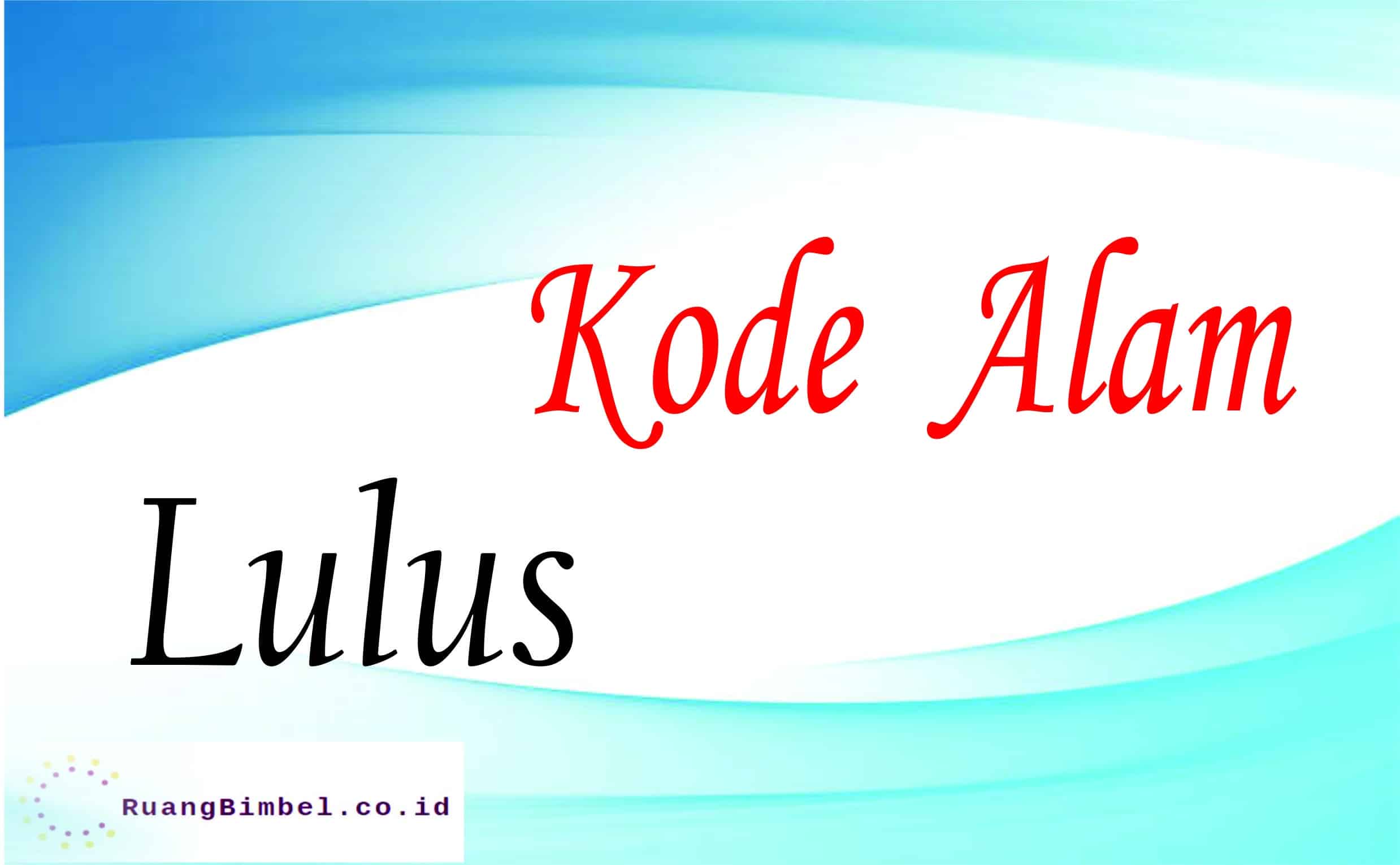 kode alam lulus