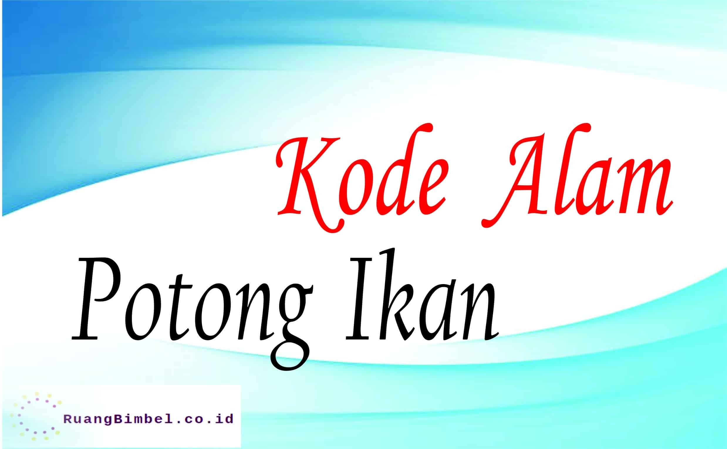 kode alam potong ikan