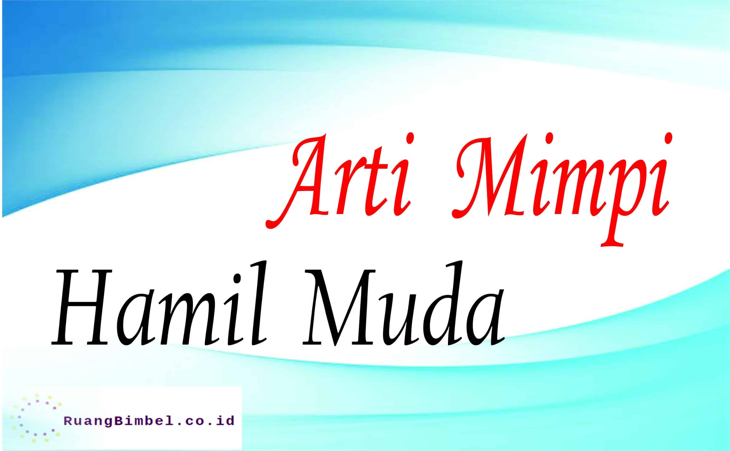 arti mimpi hamil muda