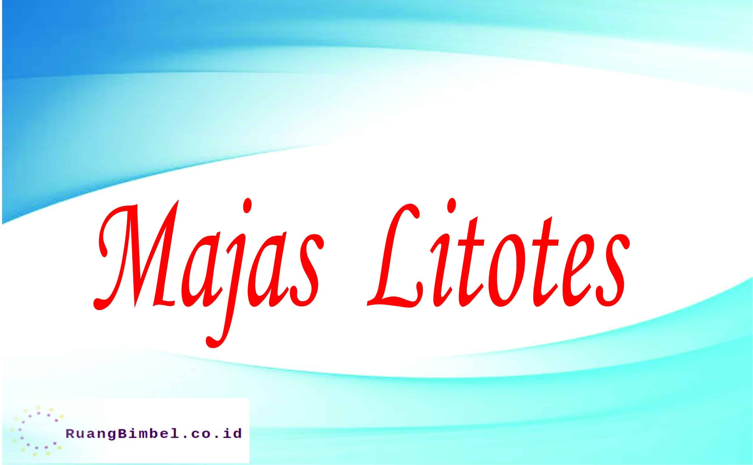 majas litotes