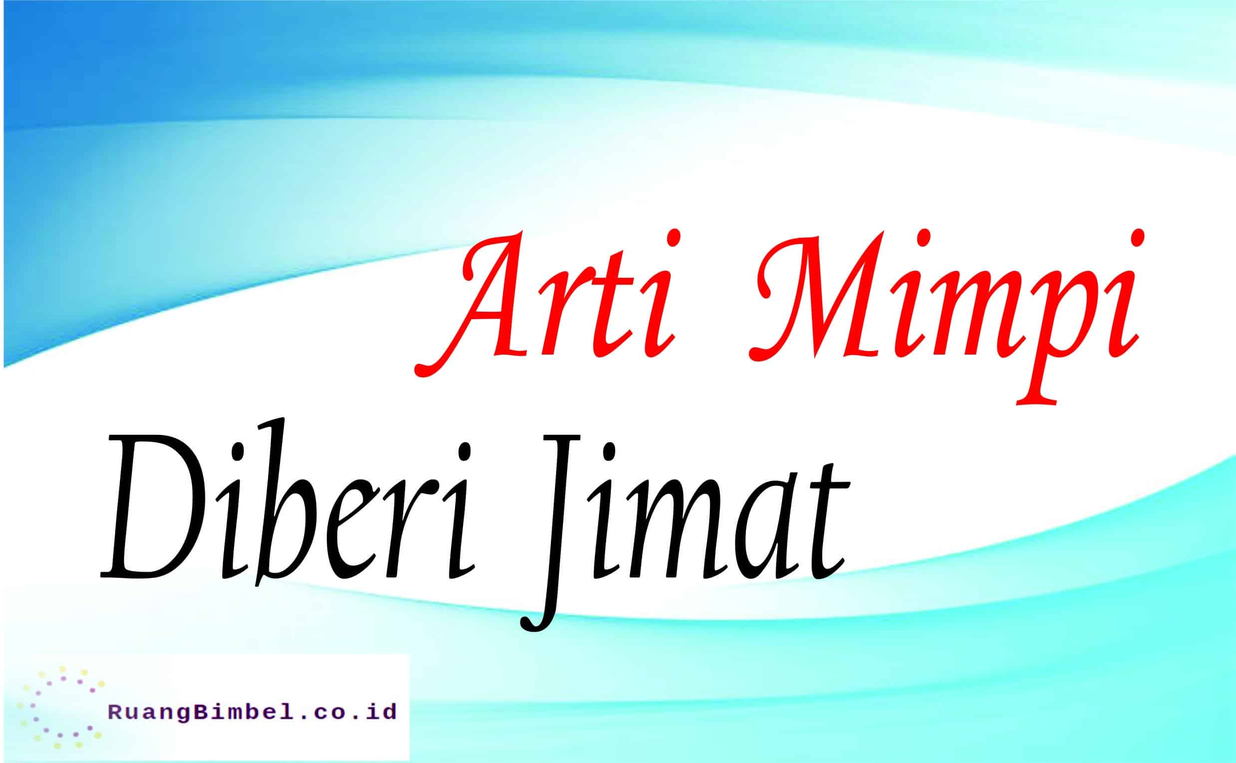 arti mimpi diberi jimat