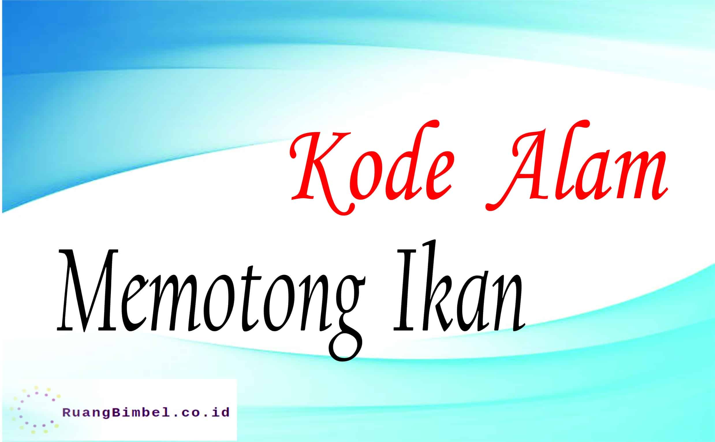 kode alam memotong ikan