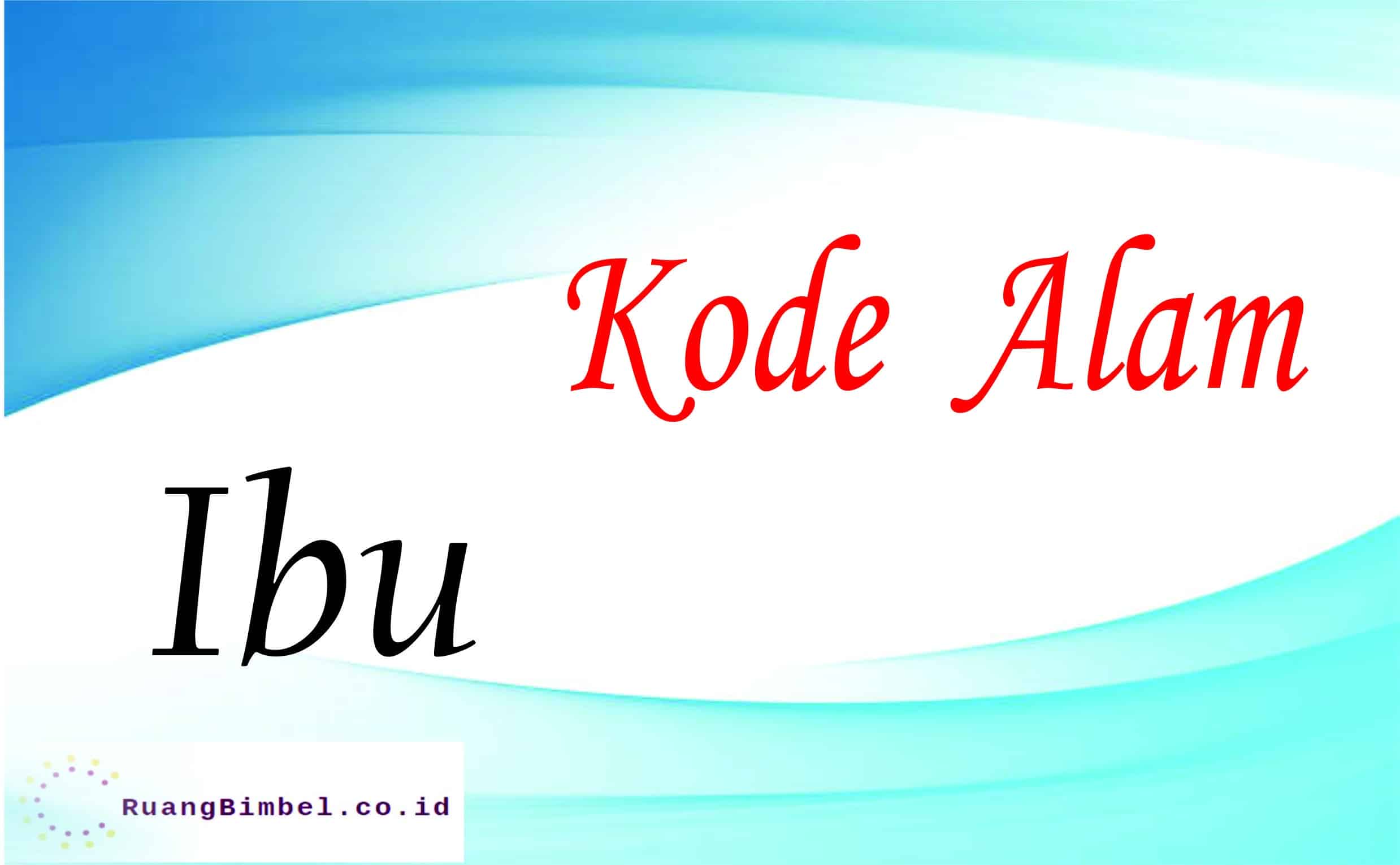 kode alam ibu