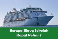 Berapa Biaya Sekolah Kapal Pesiar