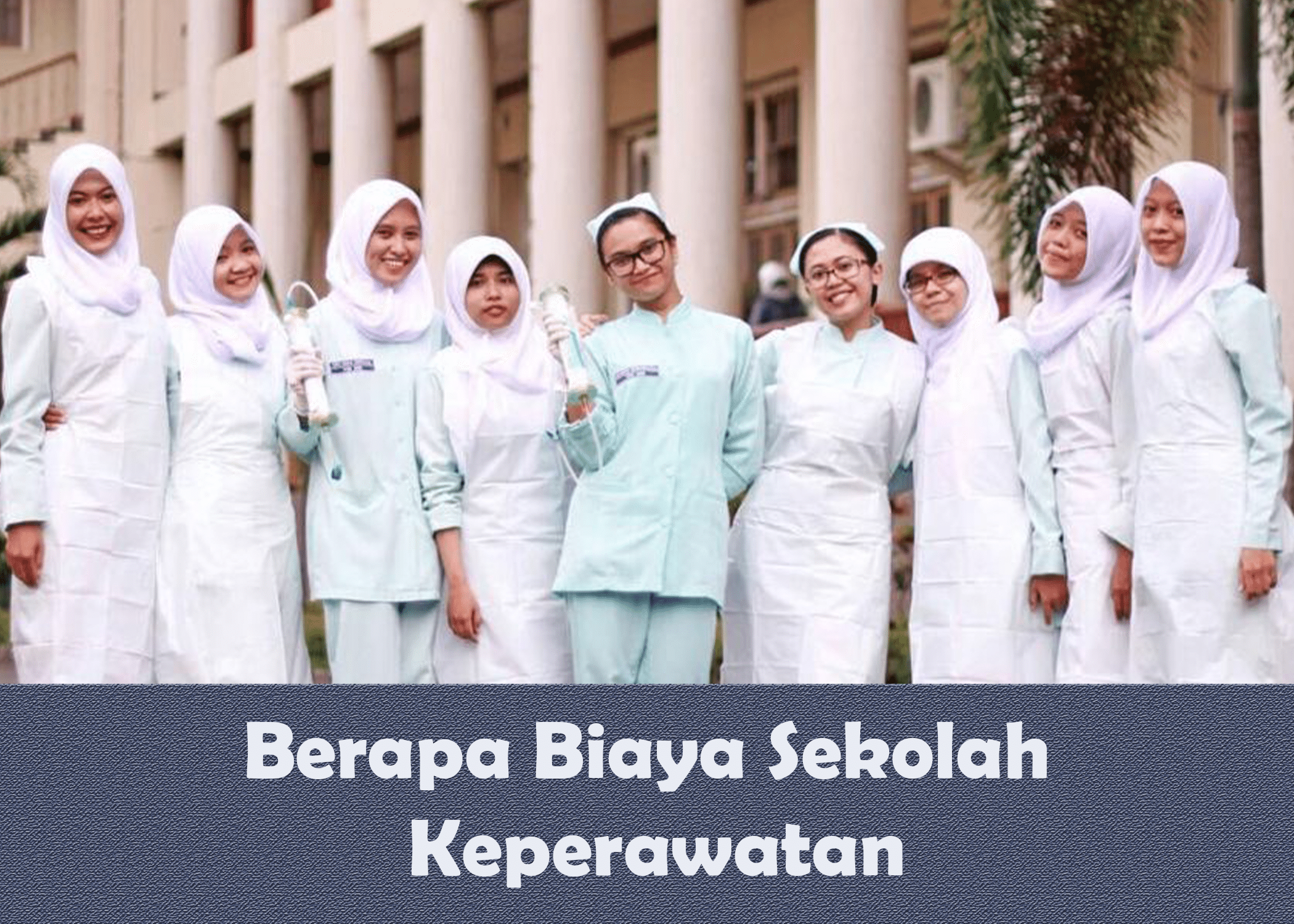 Berapa biaya sekolah keperawatan