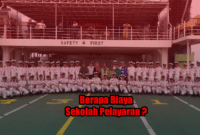 Berapa biaya sekolah pelayaran