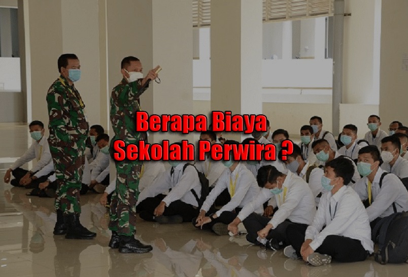 berapa biaya sekolah perwira tni