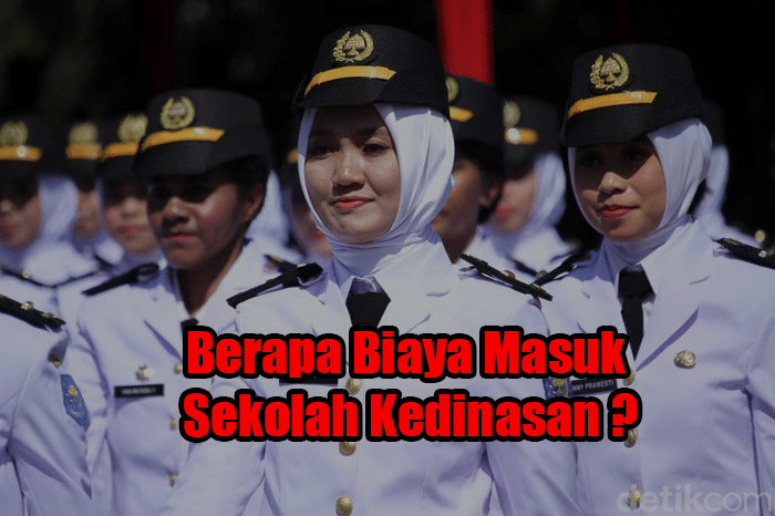 Berapa biaya masuk sekolah kedinasan