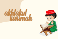 Pentingnya Mengamalkan Akhlaq Karimah